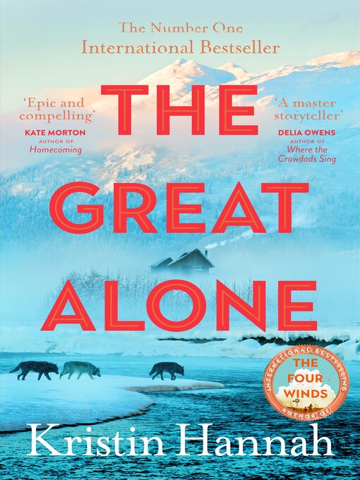 Title details for The Great Alone by Kristin Hannah - Wait list